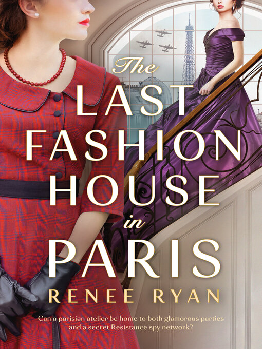 Title details for The Last Fashion House in Paris by Renee Ryan - Available